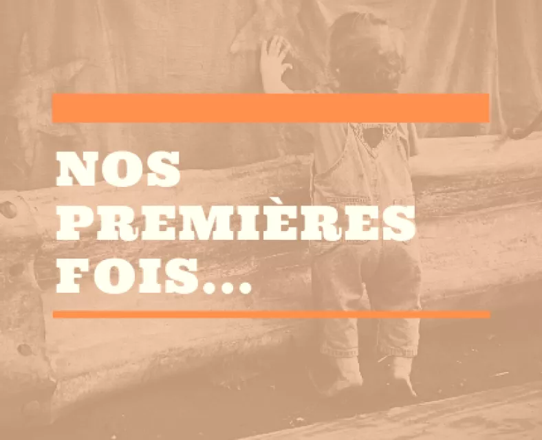 Nos premières fois